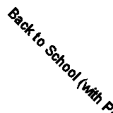 Back to School (with Pepper the Pointer) by Amanto 9798218344375 | Brand New